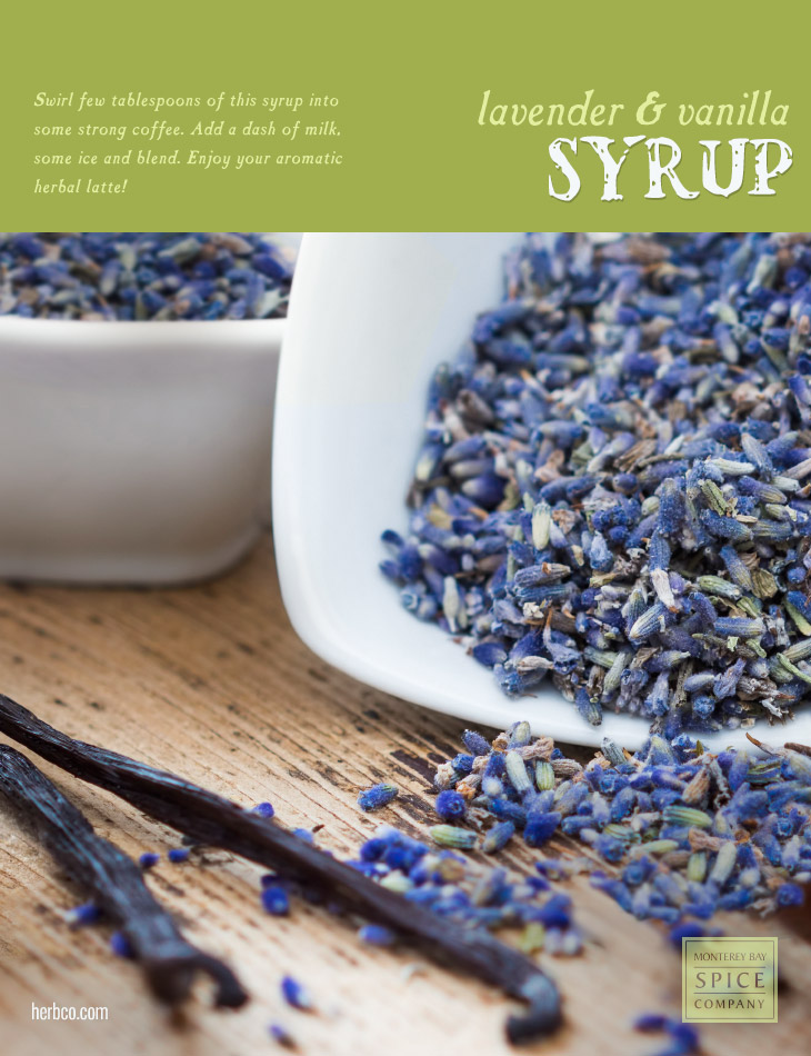 [ Recipe: Lavender and Vanilla Syrup ] ~ from Monterey Bay Herb Co