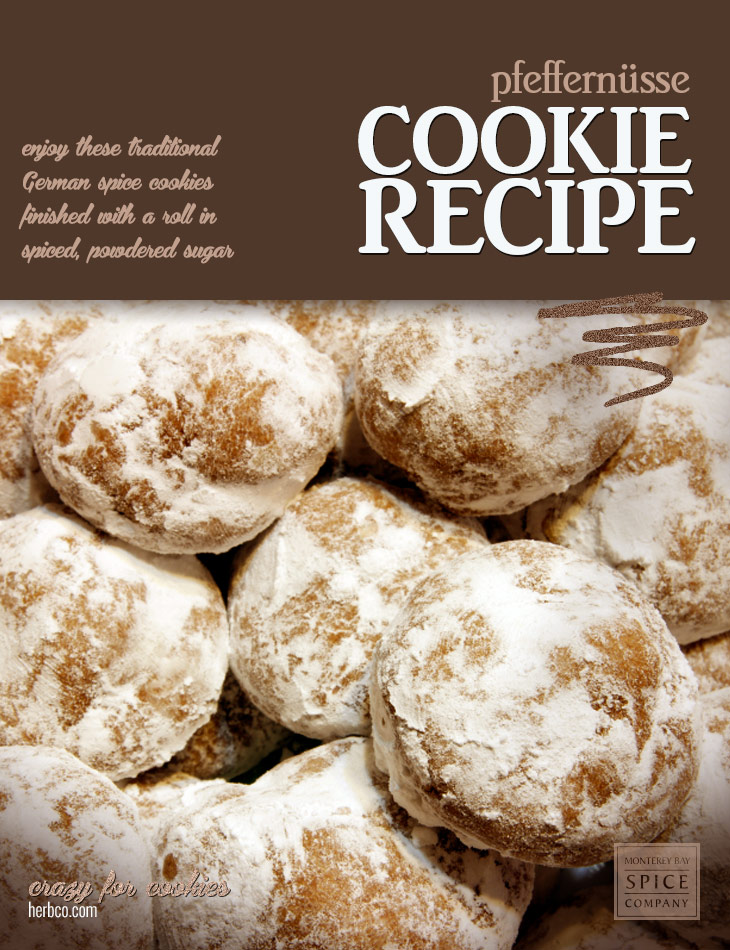 [ Recipe: Pfeffern&uuml;sse (German Spice Cookies) ] ~ from Monterey Bay Herb Co
